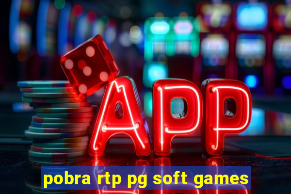 pobra rtp pg soft games